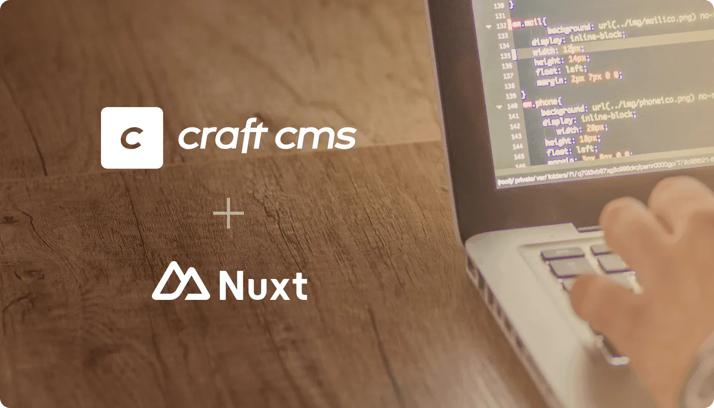 Image of Craft CMS + Nuxt